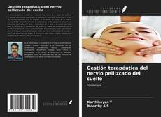 Capa do livro de Gestión terapéutica del nervio pellizcado del cuello 