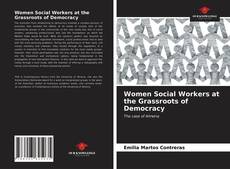 Capa do livro de Women Social Workers at the Grassroots of Democracy 