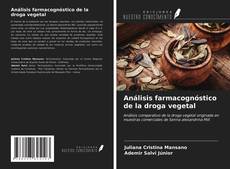 Capa do livro de Análisis farmacognóstico de la droga vegetal 