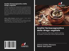 Bookcover of Analisi farmacognostica della droga vegetale