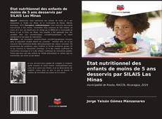 Copertina di État nutritionnel des enfants de moins de 5 ans desservis par SILAIS Las Minas