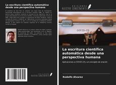 Capa do livro de La escritura científica automática desde una perspectiva humana 