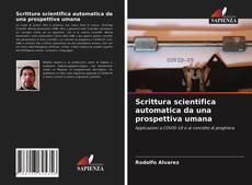 Couverture de Scrittura scientifica automatica da una prospettiva umana