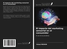 Bookcover of El impacto del marketing sensorial en el consumidor