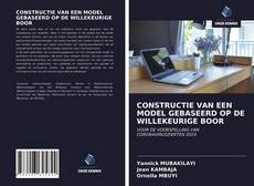 Buchcover von CONSTRUCTIE VAN EEN MODEL GEBASEERD OP DE WILLEKEURIGE BOOR