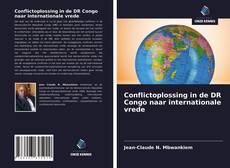 Buchcover von Conflictoplossing in de DR Congo naar internationale vrede