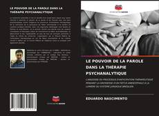 LE POUVOIR DE LA PAROLE DANS LA THÉRAPIE PSYCHANALYTIQUE kitap kapağı