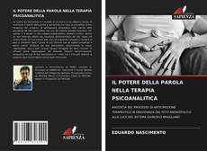 Copertina di IL POTERE DELLA PAROLA NELLA TERAPIA PSICOANALITICA