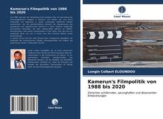 Bookcover of Kamerun's Filmpolitik von 1988 bis 2020