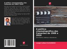 Copertina di A política cinematográfica dos Camarões de 1988 a 2020