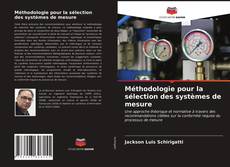 Couverture de Méthodologie pour la sélection des systèmes de mesure