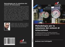 Copertina di Metodologia per la selezione dei sistemi di misurazione