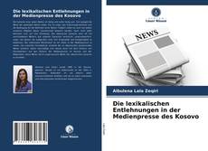 Capa do livro de Die lexikalischen Entlehnungen in der Medienpresse des Kosovo 