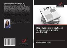 Zapożyczenia leksykalne w kosowskiej prasie medialnej kitap kapağı