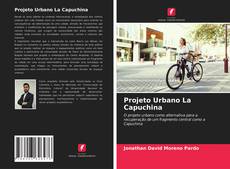 Copertina di Projeto Urbano La Capuchina