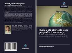 Bookcover of Muziek als strategie voor geografisch onderwijs