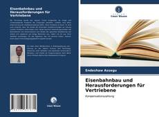 Couverture de Eisenbahnbau und Herausforderungen für Vertriebene