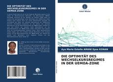 DIE OPTIMITÄT DES WECHSELKURSREGIMES IN DER UEMOA-ZONE的封面