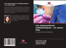 Copertina di Les mésaventures endodontiques - un casse-tête