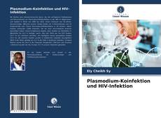Copertina di Plasmodium-Koinfektion und HIV-Infektion