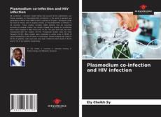 Couverture de Plasmodium co-infection and HIV infection