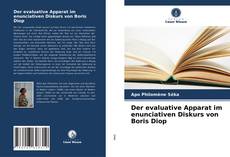 Copertina di Der evaluative Apparat im enunciativen Diskurs von Boris Diop