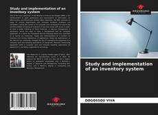 Capa do livro de Study and implementation of an inventory system 