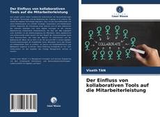 Обложка Der Einfluss von kollaborativen Tools auf die Mitarbeiterleistung