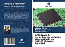 Capa do livro de DPM-Studie in verschiedenen dotierten Nanopartikeln von SAC305 Pb-freiem Lötmittel 