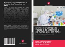 Portada del libro de Efeitos da Carragena Tópica e da Vitamina D no Tumor Oral em Ratos