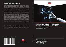 Borítókép a  L'INNOVATION EN JEU - hoz