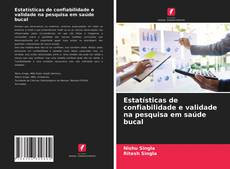 Обложка Estatísticas de confiabilidade e validade na pesquisa em saúde bucal