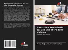 Copertina di Formazione comunitaria per una vita libera dalla violenza