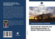 Bookcover of Zustand der Umwelt und Gesundheitsrisiken in Abobo (Elfenbeinküste)