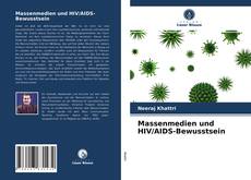 Couverture de Massenmedien und HIV/AIDS-Bewusstsein