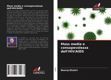 Copertina di Mass media e consapevolezza dell'HIV/AIDS