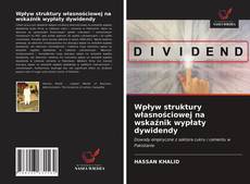 Portada del libro de Wpływ struktury własnościowej na wskaźnik wypłaty dywidendy
