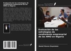 Обложка Evaluación de las estrategias de rendimiento empresarial de las HMO en Nigeria