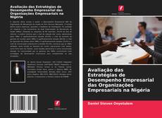 Copertina di Avaliação das Estratégias de Desempenho Empresarial das Organizações Empresariais na Nigéria