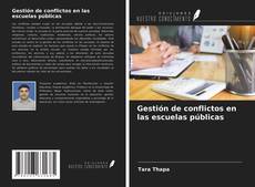 Couverture de Gestión de conflictos en las escuelas públicas