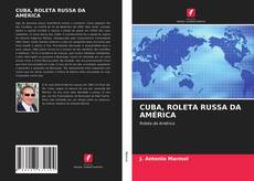 Copertina di CUBA, ROLETA RUSSA DA AMÉRICA