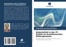 Bookcover of Kolonialität in der IT-Politik im brasilianischen Bildungswesen