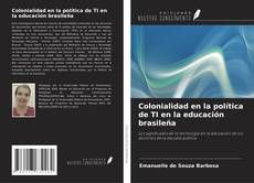 Portada del libro de Colonialidad en la política de TI en la educación brasileña