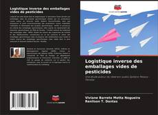 Couverture de Logistique inverse des emballages vides de pesticides