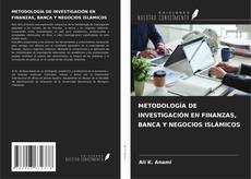 Portada del libro de METODOLOGÍA DE INVESTIGACIÓN EN FINANZAS, BANCA Y NEGOCIOS ISLÁMICOS