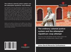 Capa do livro de The ordinary colonial justice system and the attempted republican coup attempt 