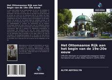 Bookcover of Het Ottomaanse Rijk aan het begin van de 19e-20e eeuw