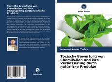 Bookcover of Toxische Bewertung von Chemikalien und ihre Verbesserung durch natürliche Produkte
