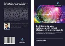 Bookcover of De integratie van technologieën in het afstuderen in de wiskunde