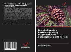 Buchcover von Doświadczenia z introdukcją sosny skrętolistnej na europejskiej północy Rosji